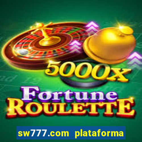 sw777.com plataforma cassino online